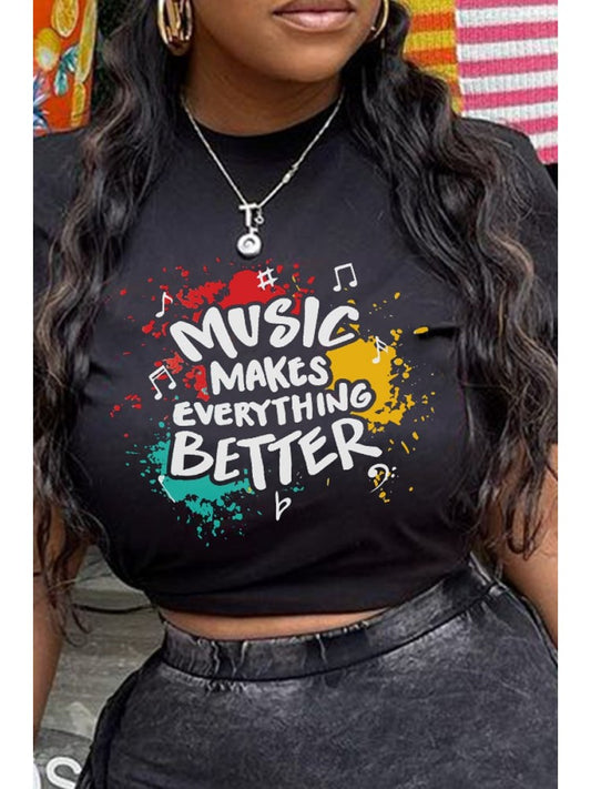 Music Makes Everything Better Tee